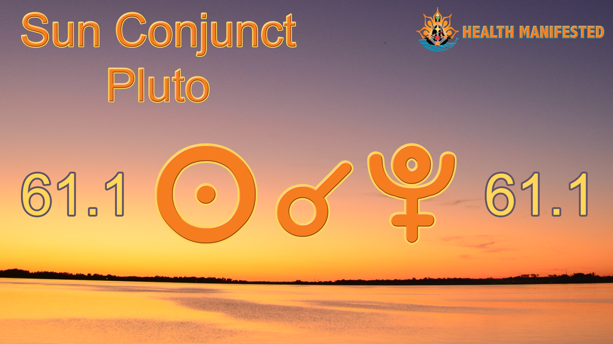 Sun Conjunct Pluto Health Manifested