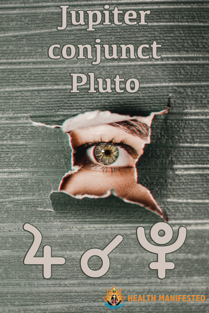 Jupiter Conjunct Pluto 2020 Health Manifested 1121