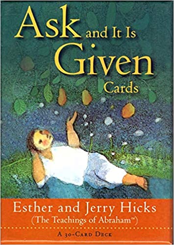 Ask and It Is Given Cards (A 30-Card Deck) (The Teachings of Abraham)