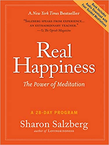 Real Happiness The Power of Meditation A 28-Day Program Meditation Books What are the best meditation and mindfulness books