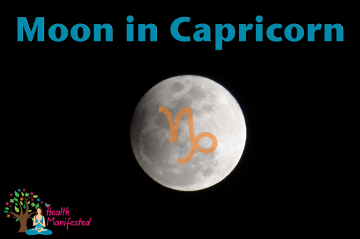 Moon in Capricorn - Health Manifested