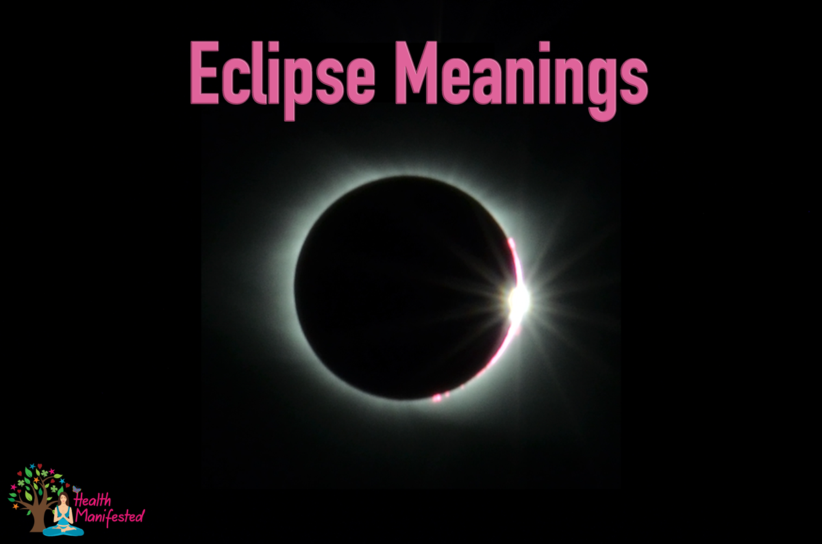 What is an Eclipse Eclipse Meanings Health Manifested
